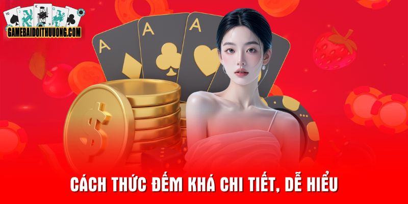 Cách thức đếm khá chi tiết, dễ hiểu
